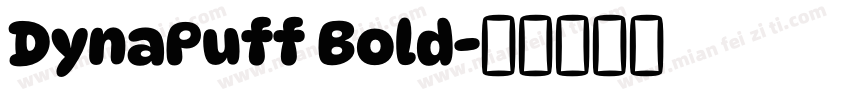 DynaPuff Bold字体转换